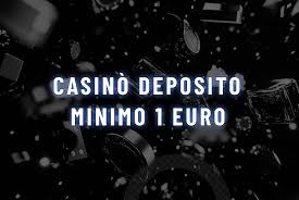 Casinò Deposito 1 Euro Gioca a Piccole Scommesse con Grande Divertimento