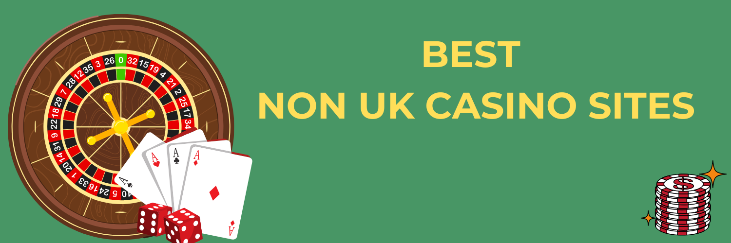 Exploring Non UK Regulated Casinos A Guide to International Gaming