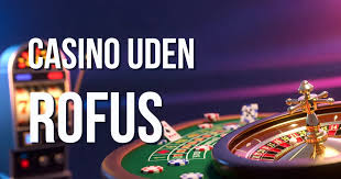Live Casinoer Uden Rufus En Guide til Spiloplevelserne