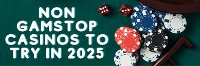 Exploring Casinos Not on GamStop Your Guide to Alternative Gambling Options