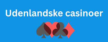 Bedste Casino Uden Dansk Licens - Oplev Udenlandske Spilmuligheder